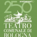 Teatro Comunale Bologna 250° Anniversario
